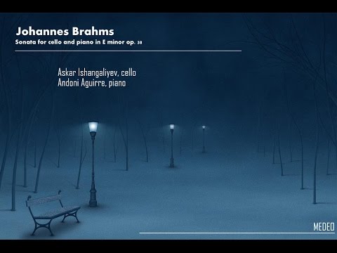 Johannes Brahms - Askar Ishangaliyev & Andoni Aguirre