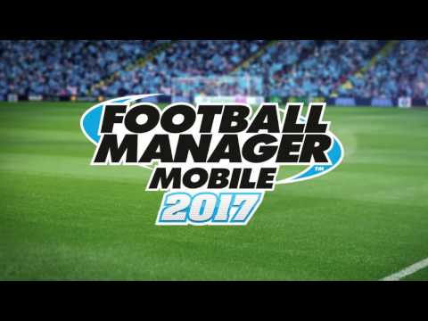 Football Manager Mobile 2017 Video