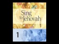 Sing To Jehovah This Is The Way