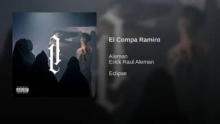Alemán - El Compa Ramiro (Eclip$e)