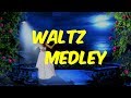 The Romantic Waltz Medley 3 (2 hours)
