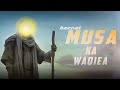 Hazrat Musa Ki Paidaish Ka Waqia Hazrat Musa Full Story Prophet Moses