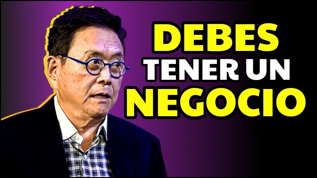 Deja de Buscar Trabajo y Trabaja en Tu Propio Negocio | Robert Kiyosaki En Español