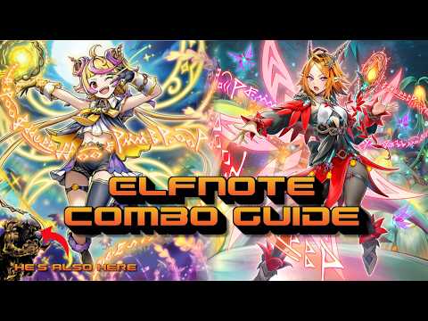 Elfnote is my FAVORITE NEW DECK! Combo Guide!