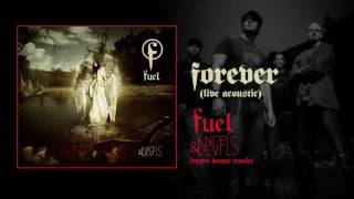 Fuel - Forever (Live Acoustic)