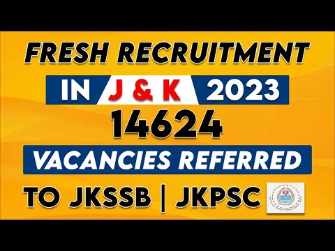 14000+ Vacancies || Referred To Jkssb and JKPSC || Exam Dates Updated