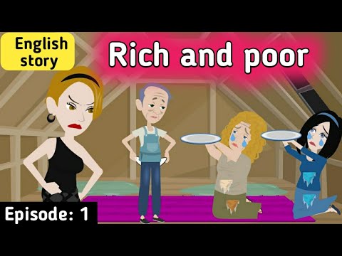 Rich and poor part 1 | English story | Animated stories  | English animation | Sunshine English