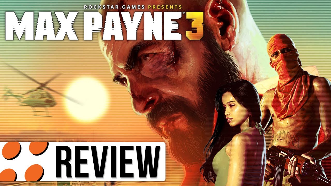 Max Payne 3 for PC Video Review