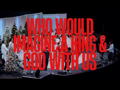 Who Would Imagine a King & God With Us (feat. Trinity Anderson and Lizzie Morgan) | Red Worship
