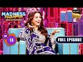 Juhi Chawla Lights Up The Stage With Laughter | Madness Machayenge |Ep 13| Full Episode |27 Apr 2024