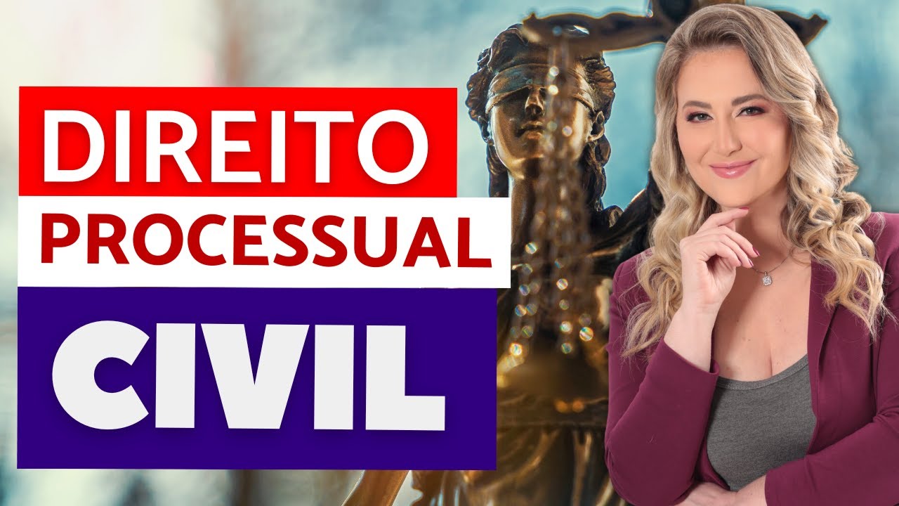 Noções Gerais de PROCESSO CIVIL - Resumo de Direito Processual Civil para iniciantes