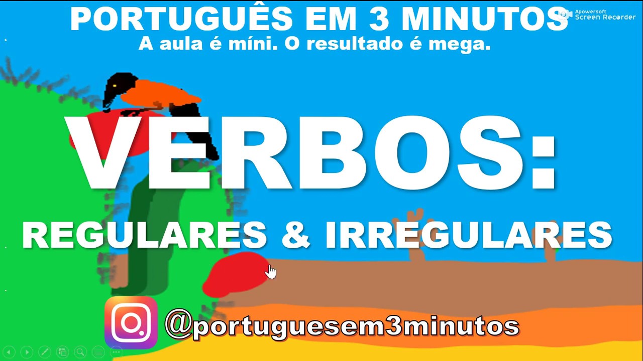 VERBOS IRREGULARES E REGULARES