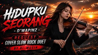 Download lagu HIDUPKU SEORANG - D'WAPINZ | Cover Slow Rock Duet Terbaik 2026 | Request By BI-MUSIK mp3 Download lagu HIDUPKU SEORANG - D'WAPINZ | Cover Slow Rock Duet Terbaik 2026 | Request By BI-MUSIK mp3