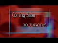 Coming Soon To Theaters Effects Inspired By Preview 2 Effects