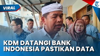 Dedi Mulyadi Datangi Bank Indonesia! Pastikan Kas Pemprov Jawa Barat bersama Sekda, Ini Hasilnya