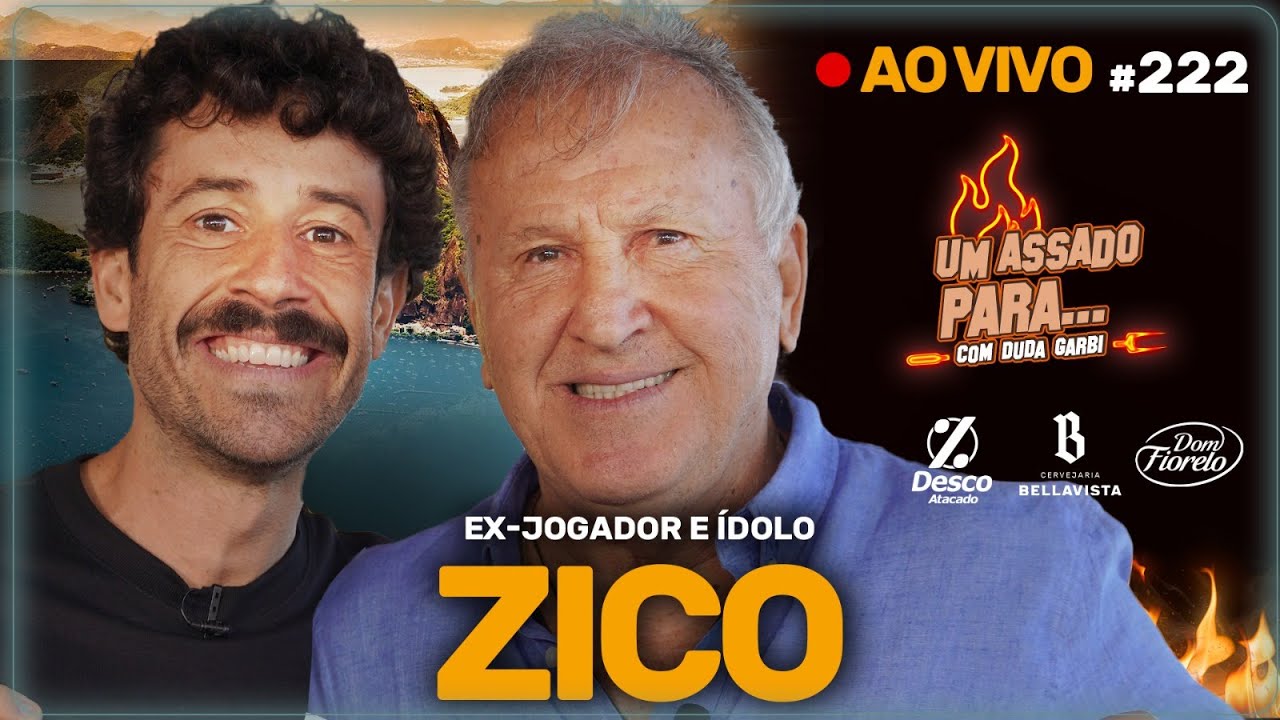 UM ASSADO PARA... ZICO | #222