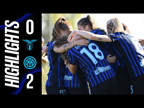 RITORNO ALLA VITTORIA ✅ | LAZIO 0-2 INTER | SERIE A WOMEN | HIGHLIGHTS