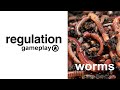 Worms Part 1 // Regulation Gameplay