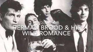 Herman Brood &amp; his Wild Romance - (MAARSSEN 15-1-1982) &quot;PROUD Live!&quot;