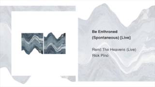 Be Enthroned – Rick Pino | Rend The Heavens