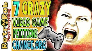 7 Crazy Gaming Petitions from Change.org
