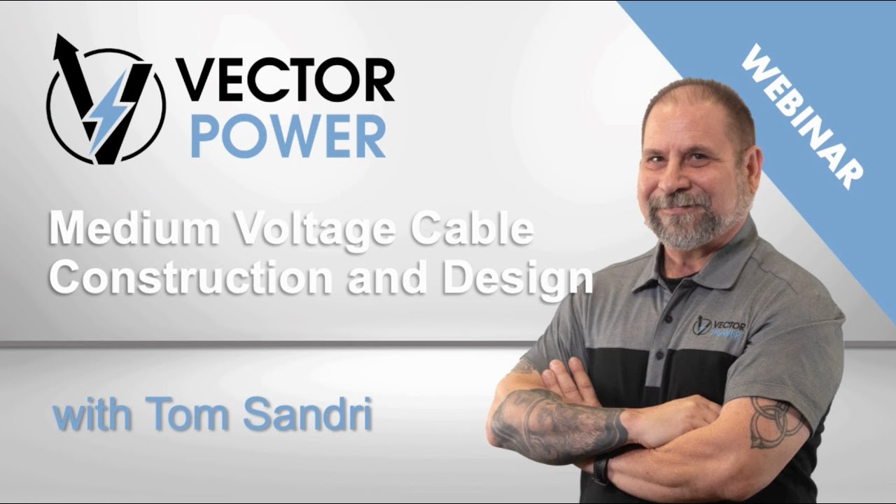 Medium Voltage Cable Construction and Design