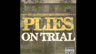 Plies - On Trial - Ain&#39;t Shit But Some Money
