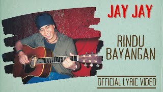 Download lagu Jay Jay - Rindu Bayangan mp3 Download lagu Jay Jay - Rindu Bayangan mp3