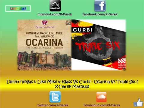 Dimitri Vegas & Like Mike & Klass Vs Curbi - Ocarina Vs Triple Six (X-Darek Mashup)