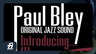 Paul Bley, Art Blakey, Charles Mingus - Can't Get Started