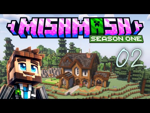 Building out our Starter Base  - Episode 02: Mishmash Season One