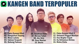 Download lagu KANGEN BAND Cinta Sampai Mati, Dengarkan Sayang || Kumpulan Lagu   Lagu Kangen Band Terbaik 2025 mp3