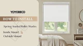 How to Install Cordless Spring-Loaded Roller Shades — Inside & Outside Mount