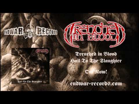 Drenched In Blood - Hail To The Slaughter