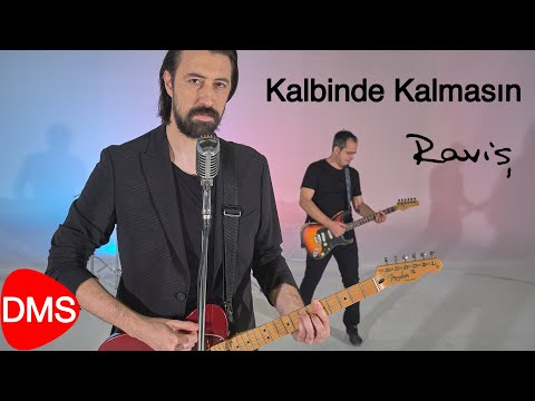 Kalbinde Kalmasın - Raviş