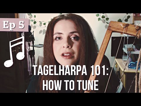 Tagelharpa 101: Tuning Explanation & How I Tune My Tagelharpa (Ep 5) | Tutorial
