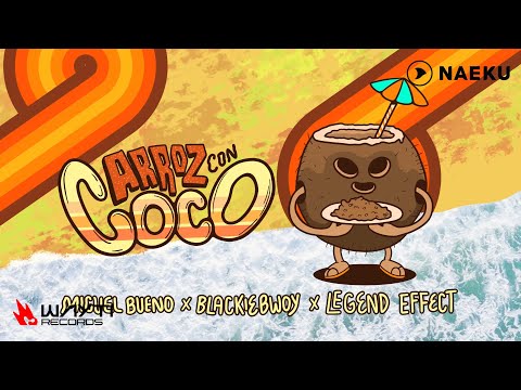 Miguel Bueno x BLACKIEBWOY x LEGEND EFFECT - Arroz Con Coco | Video Oficial