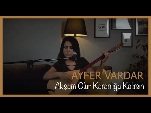 Ayfer Vardar - Akşam Olur Karanlığa Kalırsın #akustik #sevdigimsensin #dizimuzikleri #startv 