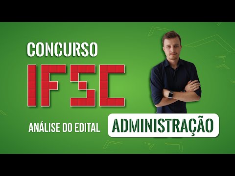 Concurso IFSC 2019: Análise do Edital | Administração