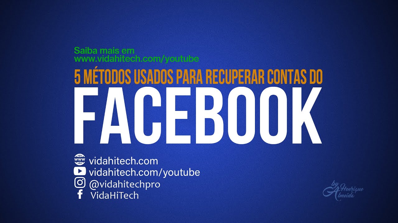 5 Métodos Usados Para Recuperar Contas do Facebook