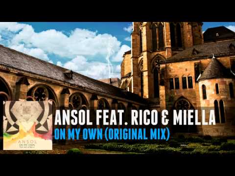 ANSOL feat. Rico & Miella - On My Own (Original Mix)