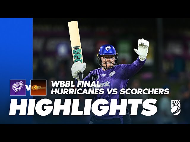 THE FINAL 🏆 | Hobart Hurricanes vs Perth Scorchers | Full Match Highlights I WBBL 11 | Fox Cricket THE FINAL 🏆 | Hobart Hurricanes vs Perth Scorchers | Full Match Highlights I WBBL 11 | Fox Cricket