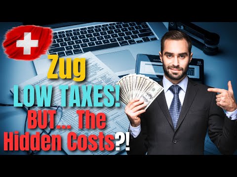 Why Zug, Switzerland is a Tax Haven for the Wealthy! Low Taxes Explained