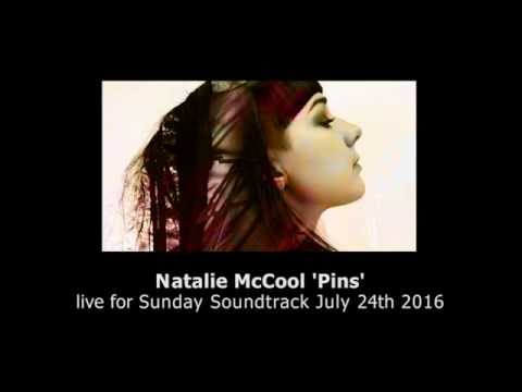 Natalie McCool, 'Pins' live on Sunday Soundtrack