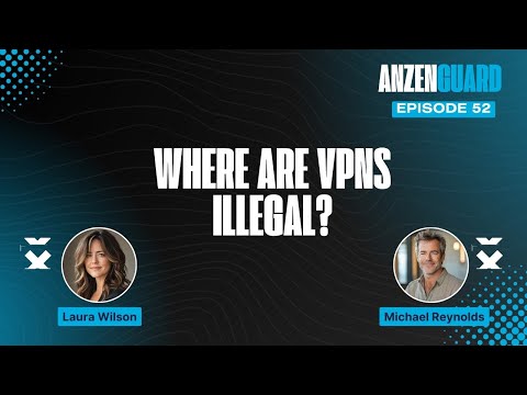 Is Using a VPN Legal? What You Need to Know | AnzenGuard Podcast [EP 052]