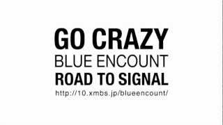 BLUE ENCOUNT/GO CRAZY