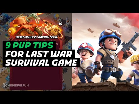 9 Tips to Winning PvP Battles in Last War Survival Game