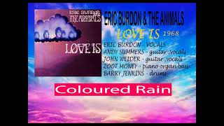 Coloured Rain. - Eric Burdon &amp; The Animals  (Love Is .1968)