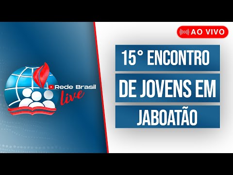 AO VIVO | 15º ENCONTRO DE JOVENS NA IEADPE EM JABOATÃO - 31/10/25