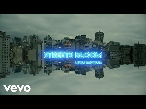 Lucas Santtana - Streets Bloom (Official Video)
